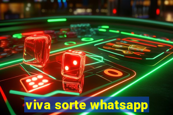 viva sorte whatsapp